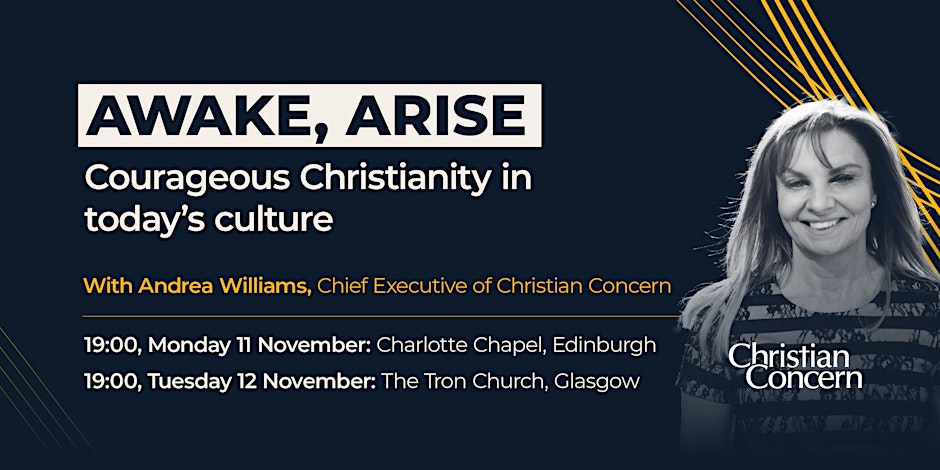 Awake Arise - Courageous Christianity in today's culture with Andrea Williams, Chief Executive of Christian Concern